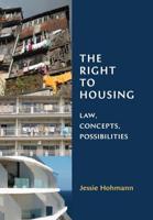Right to Housing: Law, Concepts, Possibilities