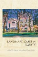 Landmark Cases in Equity,