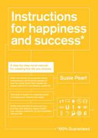 Instructions for Happiness and Success