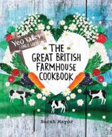 The Great British Farmhouse Cookbook