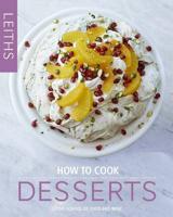 Leiths How to Cook Desserts