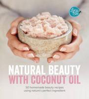 Natural Beauty With Coconut Oil