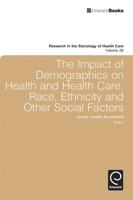 The Impact of Demographics on Health and Healthcare