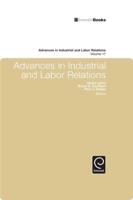 Advances in Industrial and Labor Relations. Vol. 17