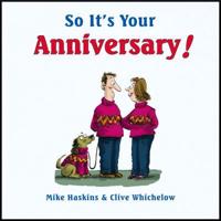 So It's Your Anniversary!