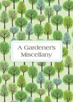 A Gardener's Miscellany