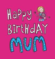 Happy Birthday Mum