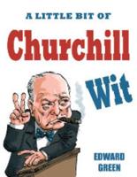 A Little Bit of Churchill Wit