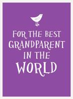 For the Best Grandparent in the World