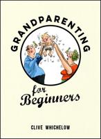 Grandparenting for Beginners