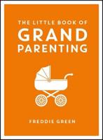 The Little Book of Grandparenting