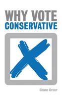 Why Vote Conservative?