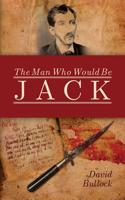 The Man Who Would Be Jack