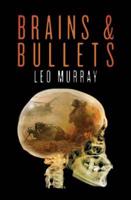 Brains & Bullets