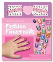 Perfect Your Own Fashion Fingernails