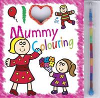 I Love Mummy Colouring Pad