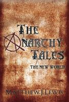 Anarchy Tales: A New World
