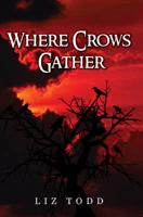 Where Crows Gather
