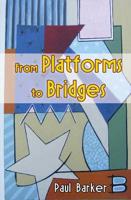 From Platforms to Bridges