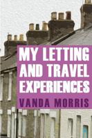 My Letting and Travel Experiences