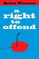 A Right to Offend: Free Expression in the Twenty-First Century