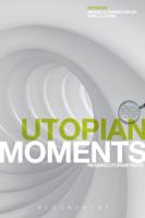 Utopian Moments: Reading Utopian Texts