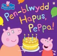 Pen-Blwydd Hapus, Peppa!