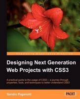 Designing Next Generation Web Projects With CSS3