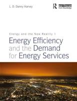 Energy and the New Reality. 1 Energy Efficiency and the Demand for Energy Services
