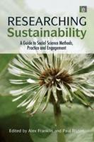 Researching Sustainability : A Guide to Social Science Methods, Practice and Engagement