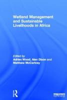 Wetlands Management and Sustainable Livelihoods in Africa