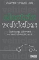 Electric Vehicles: Technology, Policy and Commercial Development