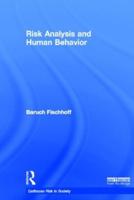 Risk Analysis and Human Behavior