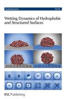 Wetting Dynamics of Hydrophobic and Structured Surfaces