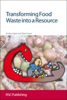 Transforming Food Waste Into a Resource