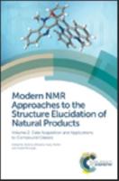 Modern NMR Approaches for the Structure Elucidation of Natural Products. Volume 2 Data Acquisition and Applications to Compound Classes