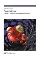 Nanoscience. Volume 1 Nanostructures Through Chemistry : A Review of Recent Literature