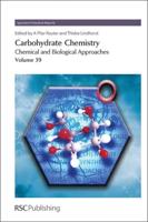 Carbohydrate Chemistry Volume 39