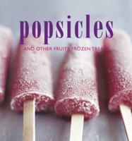 Popsicles and Other Fruity Frozen Treats