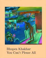 Bhupen Khakhar - You Can't Please All