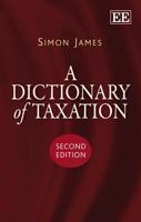 A Dictionary of Taxation
