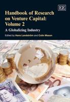 Handbook of Research on Venture Capital. Volume 2 A Globalizing Industry