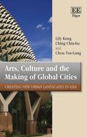 Arts, Culture and the Making of Global Cities