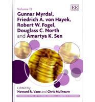 Gunnar Myrdal, Friedrich A. Von Hayek, Robert W. Fogel, Douglas C. North and Amartya K. Sen