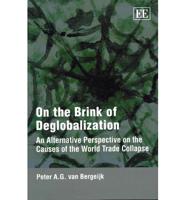 On the Brink of Deglobalization