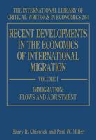 Recent Developments in the Economics of International Migration