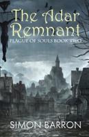 The Adar Remnant: Plague of Souls - Book 2