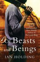 Of Beasts and Beings
