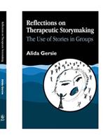 REFLECTIONS ON THERAPEUTIC STORYMAKING