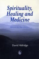 SPIRITUALITY HEALING & MEDICINE